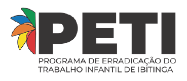 PETI — Programa de Erradicação do Trabalho Infantil de Ibitinga